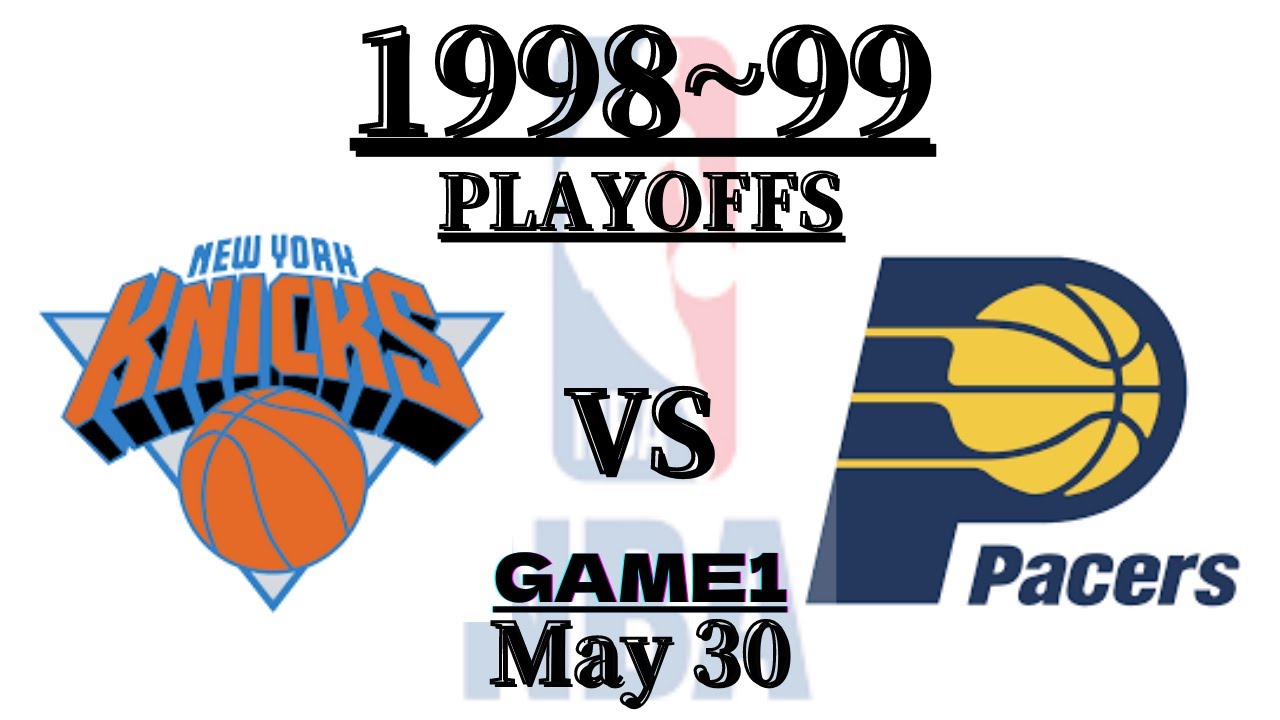 【NBA】1998~99 ニックス vs ペイサーズ playoffs Eastern Conference Final game1 0530