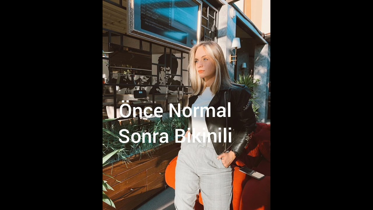 Önce Normal Sonra Bikinili Akımı 🔥#öncenormalsonrabikinili #akım #youtube