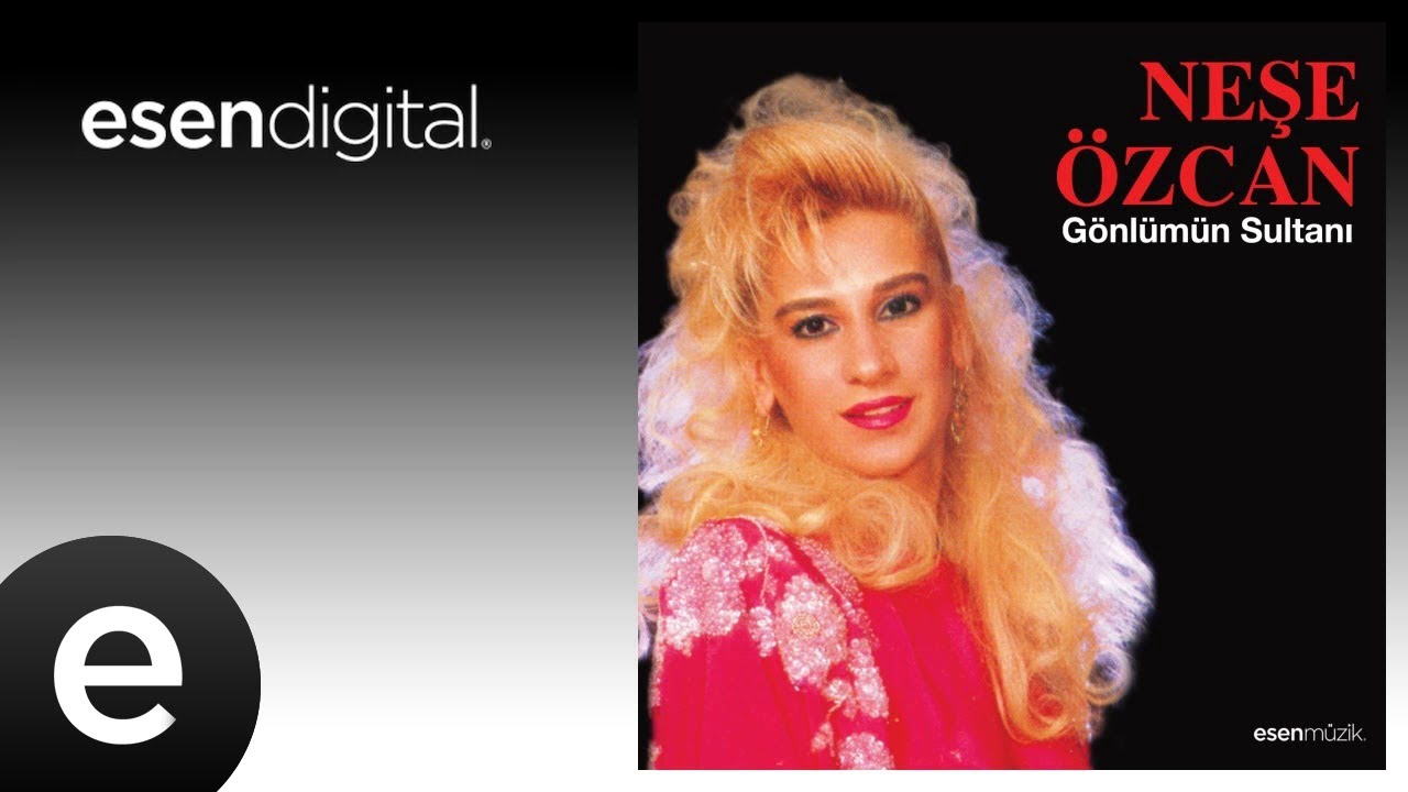 Neşe Özcan - Aşkın Kanunu #esenmüzik