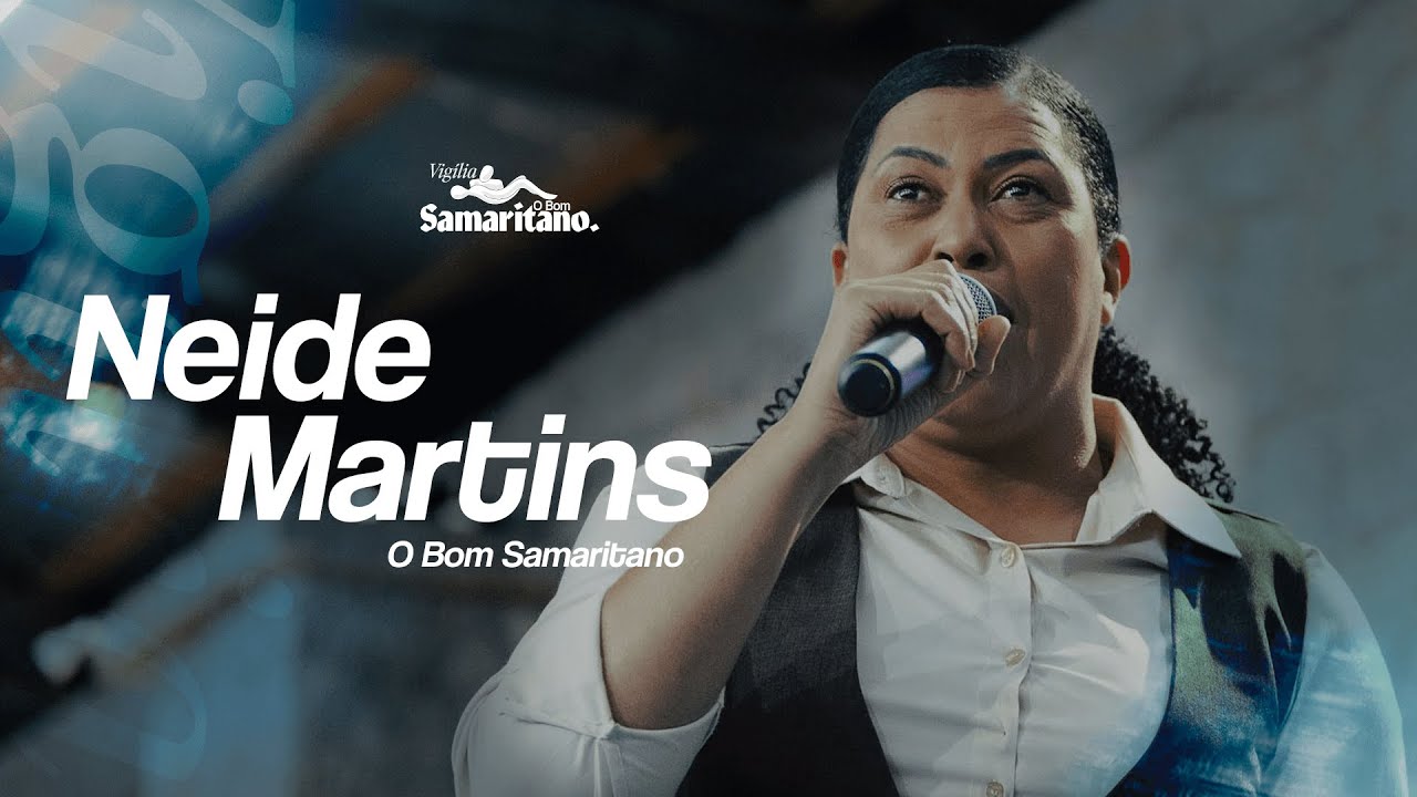 Neide Martins | O Bom Samaritano
