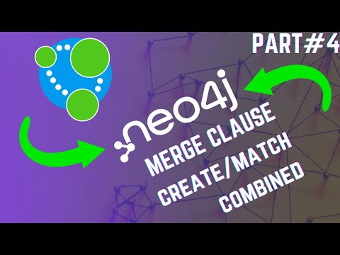 Neo4j Merge clause. Create/Match combined(Upsert functionality). part#4