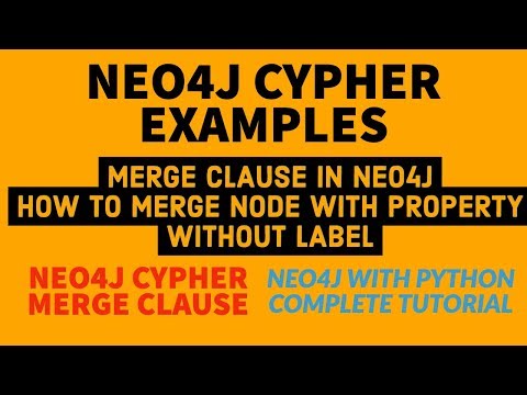 NEO4J|NEO4J TUTORIAL|Neo4j Python|Neo4j GraphDatabase|Merge Node With Property Without Label|PART:47