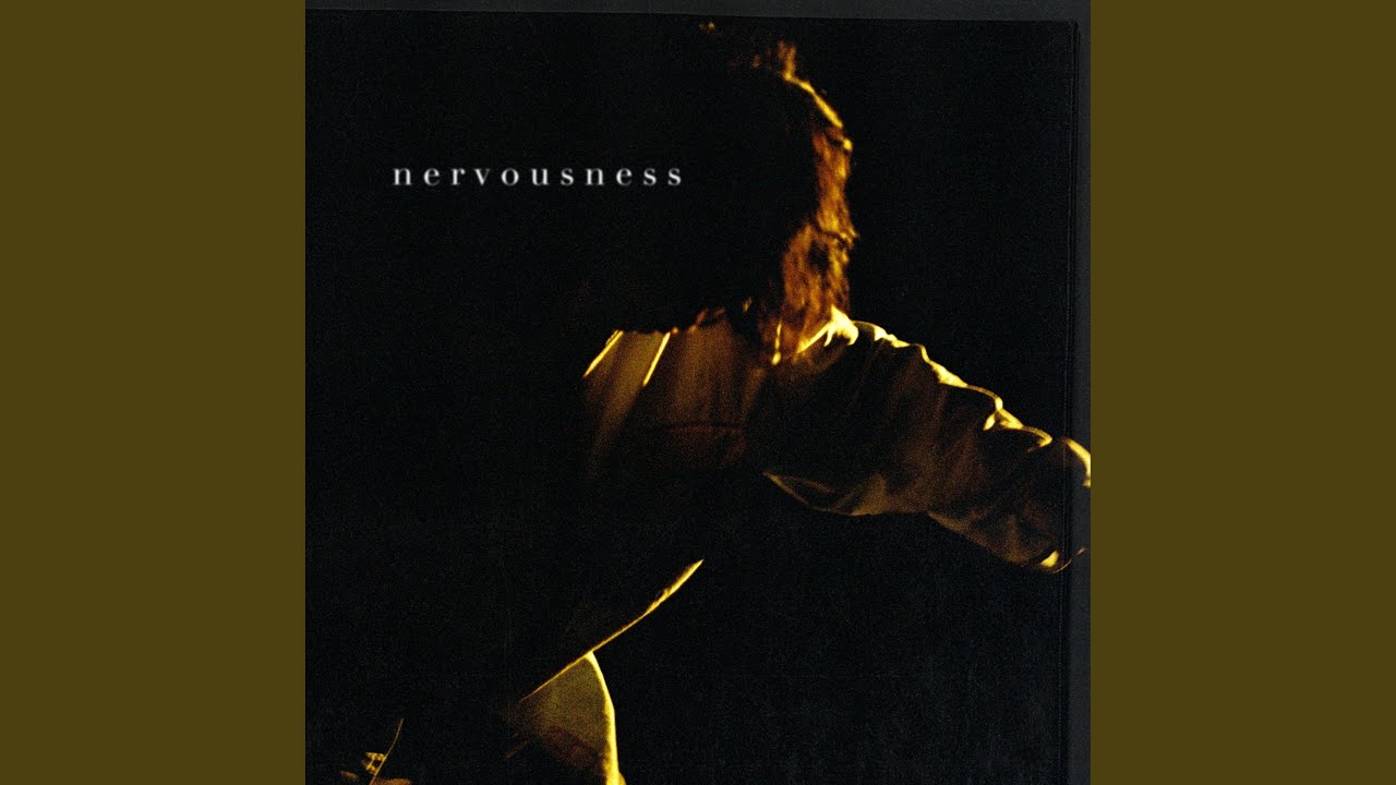 nervousness