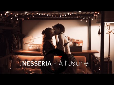 Nesseria - À l'usure (Clip officiel)