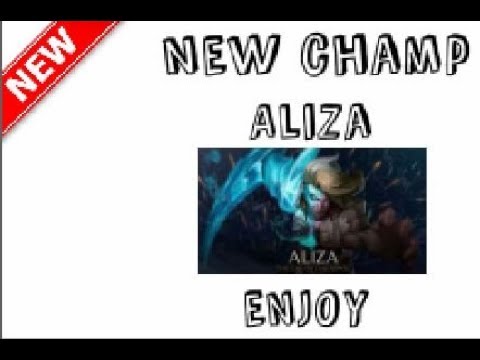 NEW CHAMP!! ALIZA LEAGUE OF LEGENDS