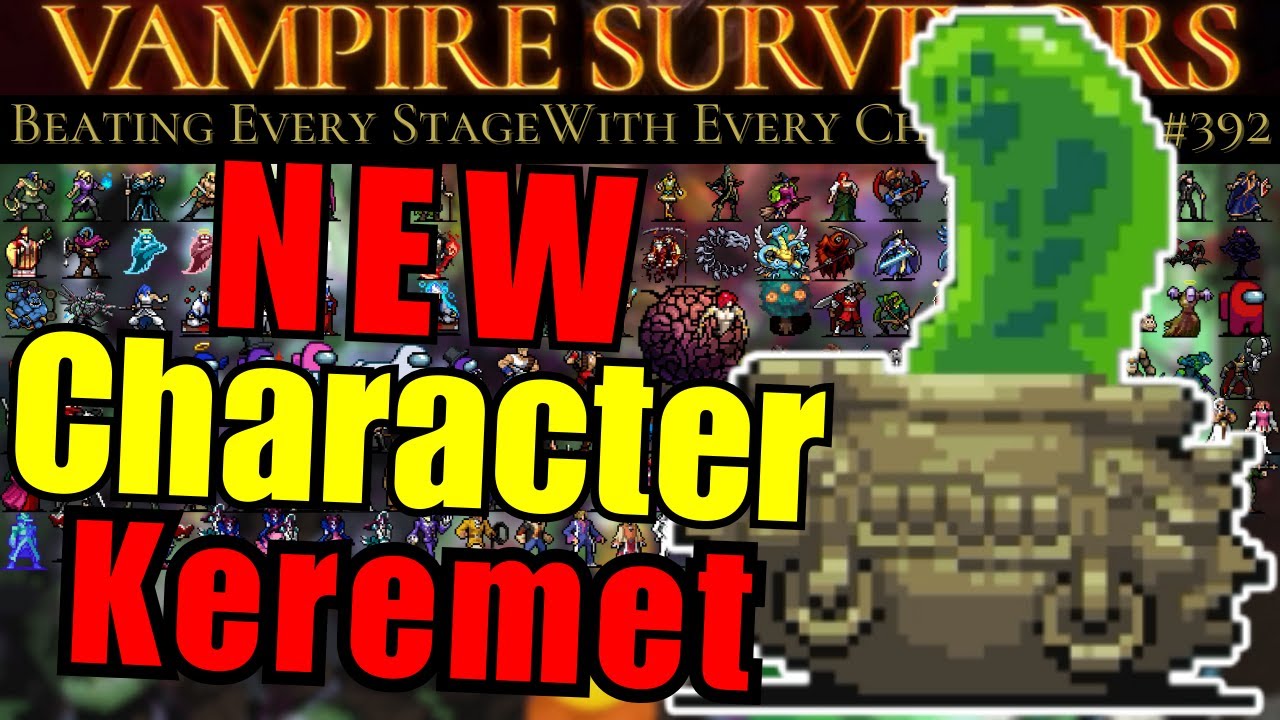 New Character Keremet Vampire Survivors Castlevania BESWEC 392