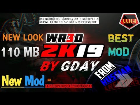 New Mod! | Wr3d 2k19 Mod | By GDAY | Best Mod Ever | All New Features | Best Controls and Graphics |