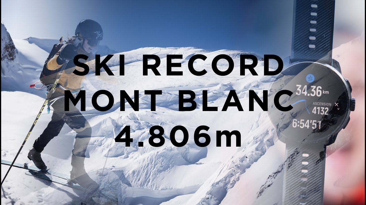 NEW MONT BLANC SKI RECORD  - 6:54:47 !!