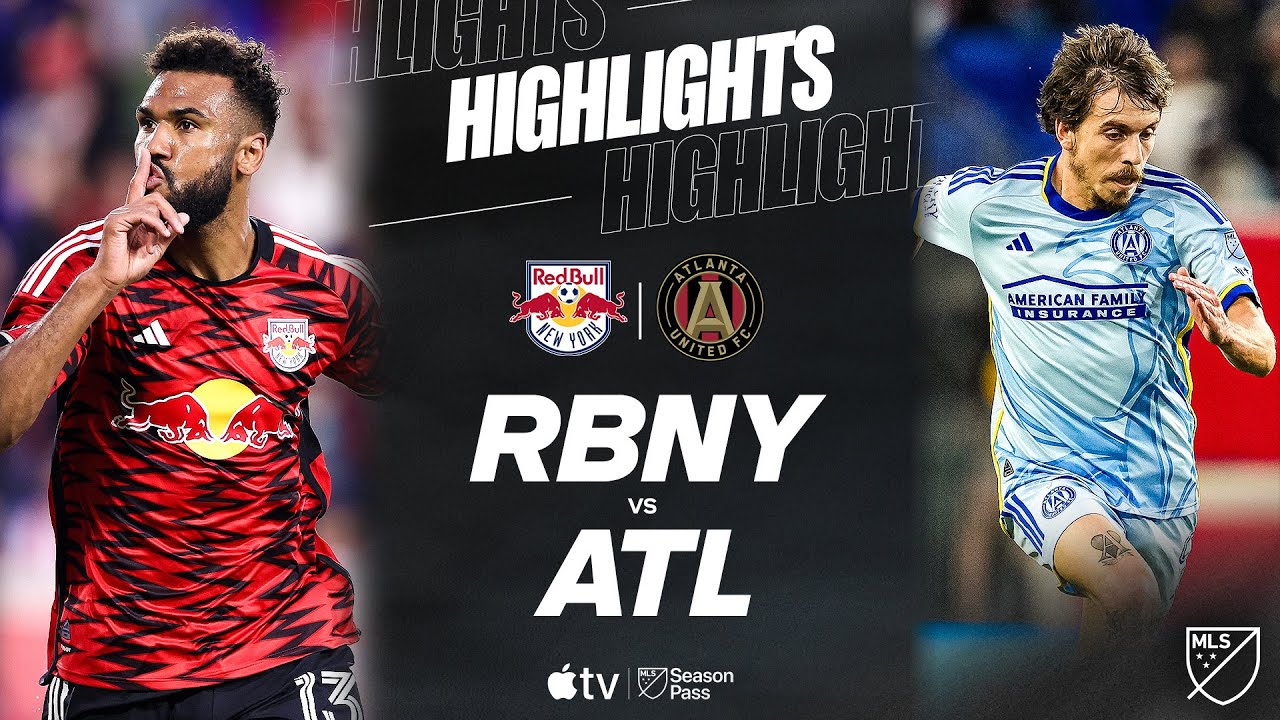 New York Red Bulls vs. Atlanta United | Full Match Highlights