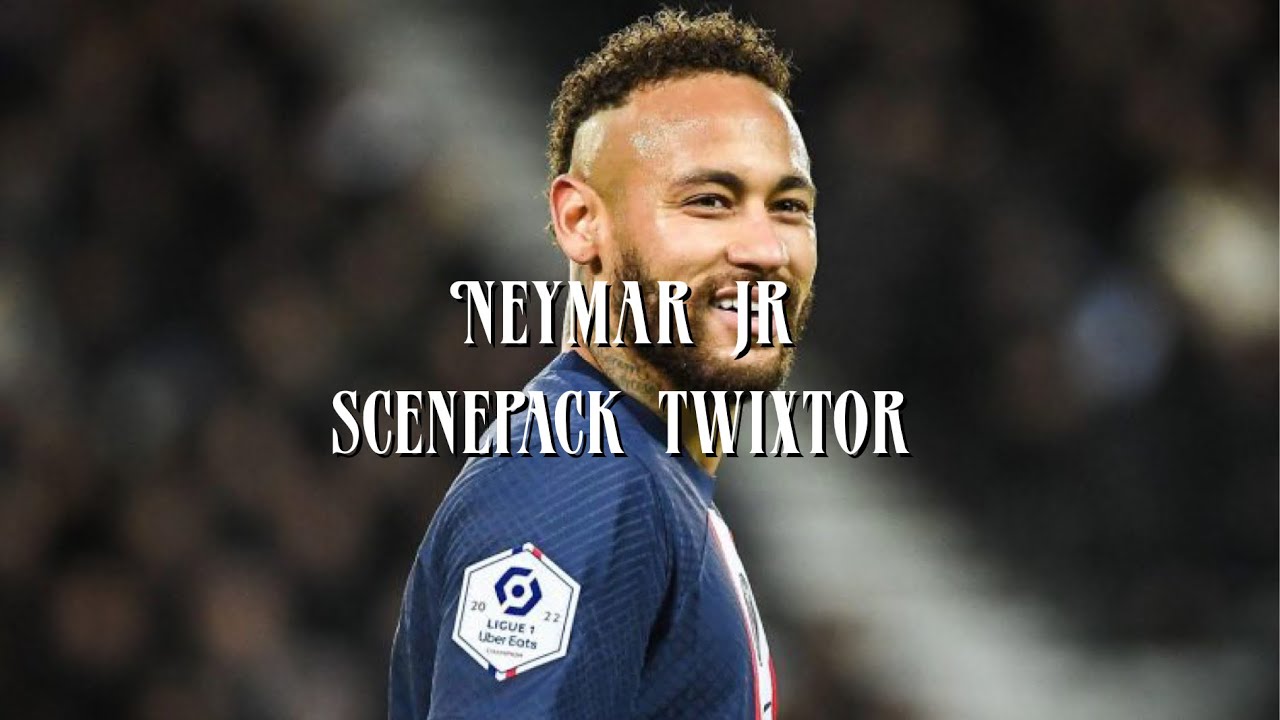 Neymar Jr Twixtor Scenepack