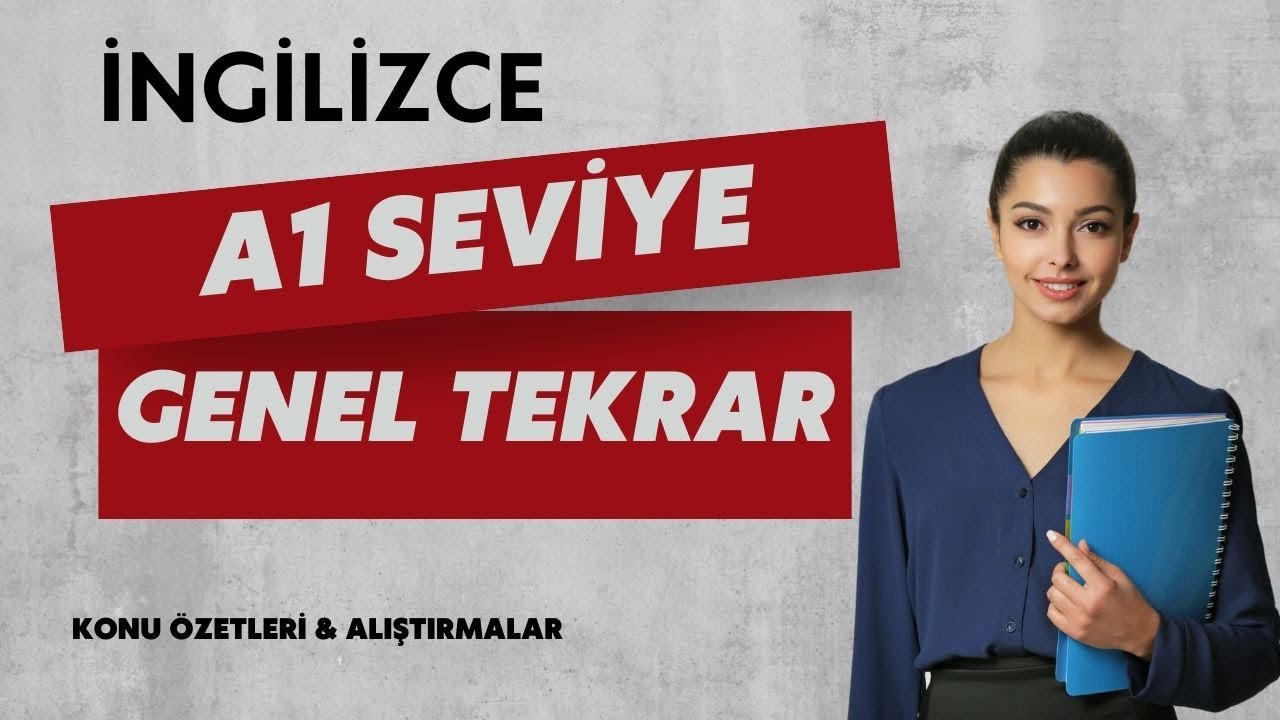İngilizce Genel Tekrar ( A1 Seviye ) | Sıfırdan İngilizce Öğren | İngilizce Dersleri