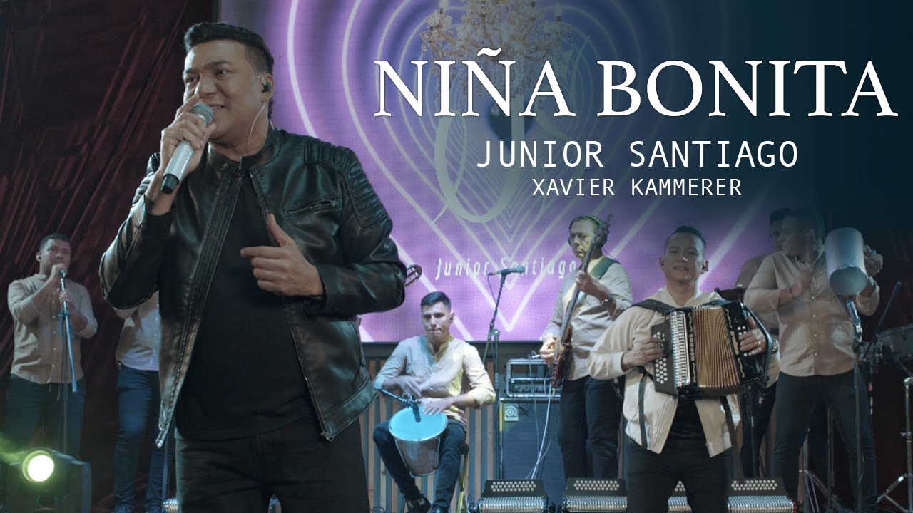 NIÑA BONITA - JUNIOR SANTIAGO FT. XAVIER KAMMERER - (Live Session)