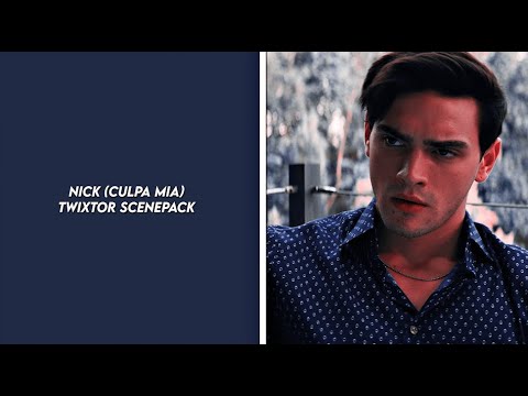 Nick (culpa mia) twixtor scenepack
