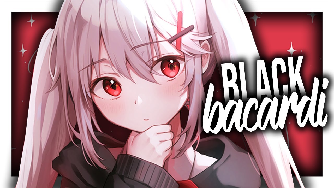 Nightcore - Black Bacardi | Lyrics