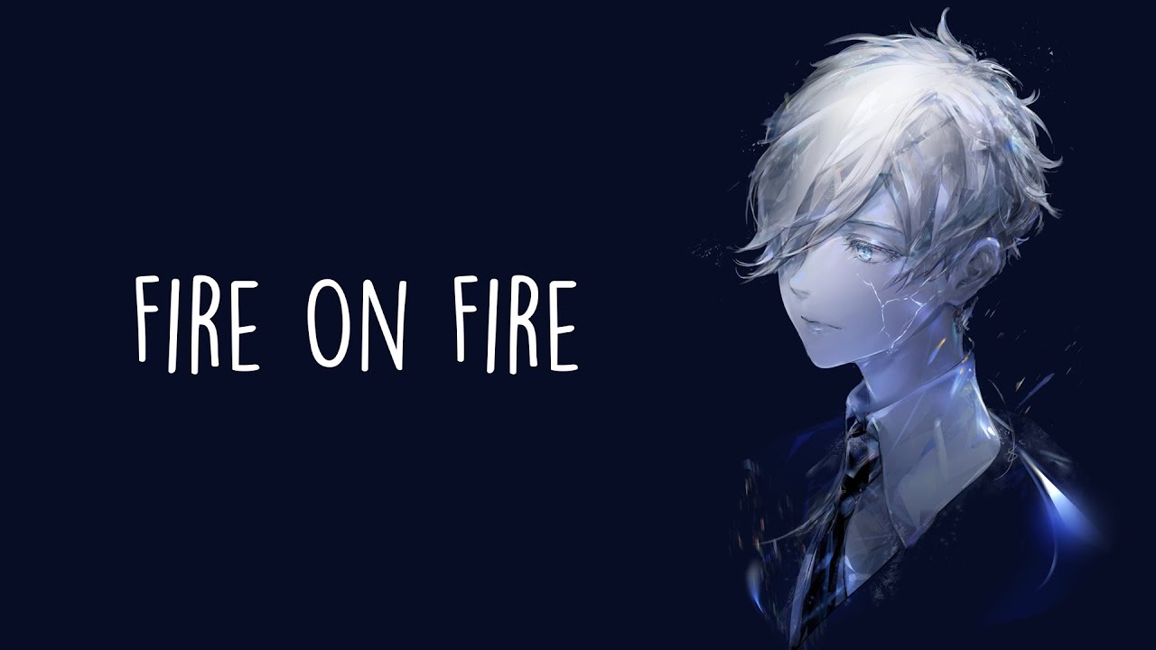 Nightcore - Fire on Fire - (Lyrics) - 𝗧𝗶𝗸𝗧𝗼𝗸 𝗩𝗲𝗿𝘀𝗶𝗼𝗻