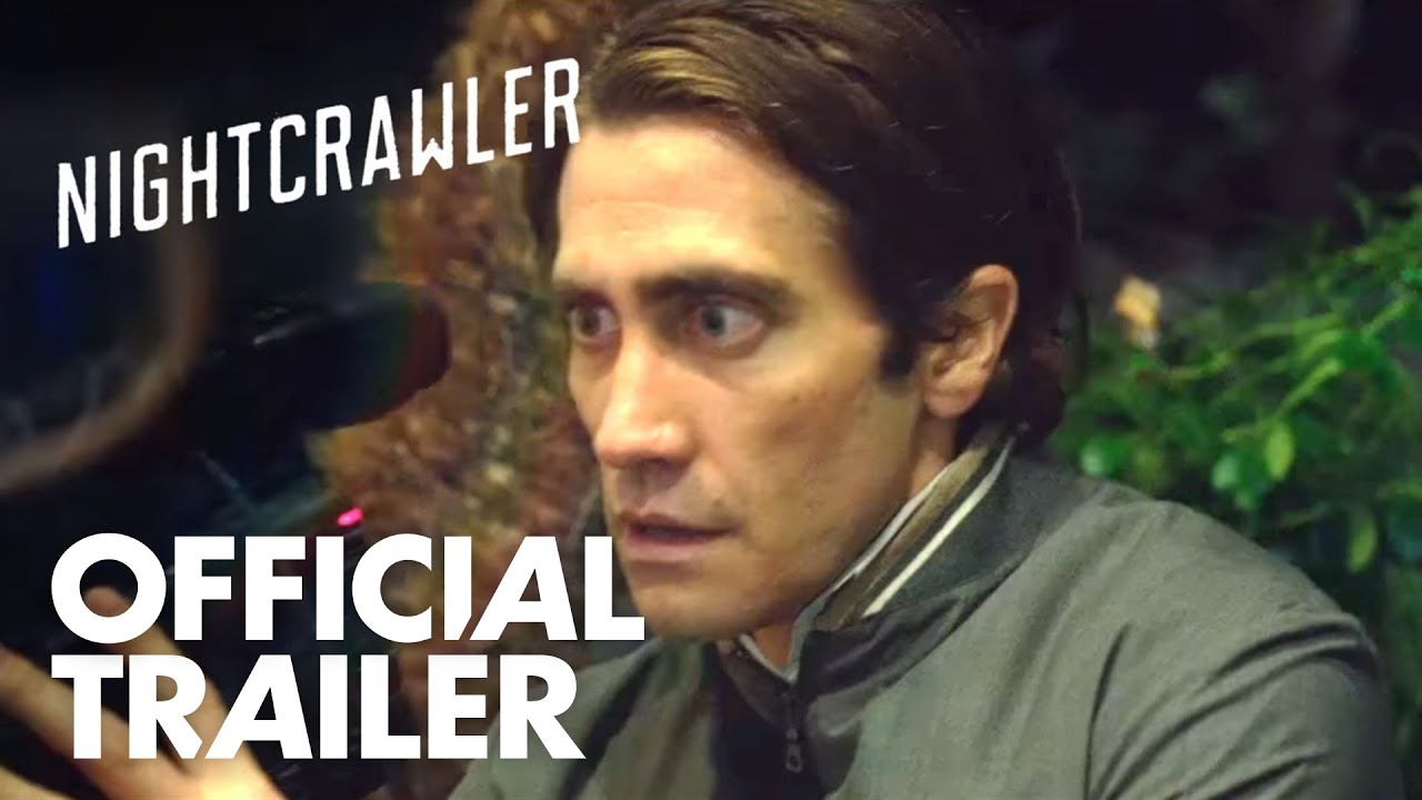 Nightcrawler | Official Red Band Trailer [HD] | Global Road Entertainment