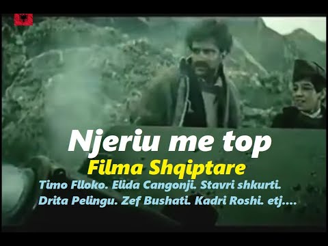 Njeriu me top    Filma Shqiptare  HD