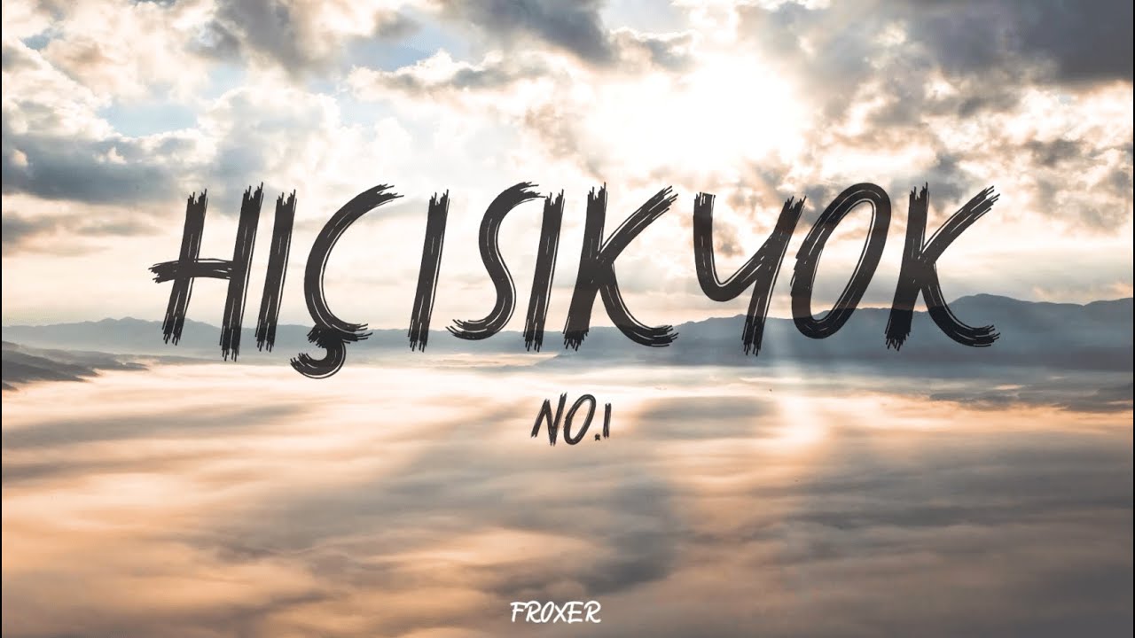 NO.1 (feat. Melek Mosso) - HİÇ IŞIK YOK (LYRICS / SÖZLERİ)