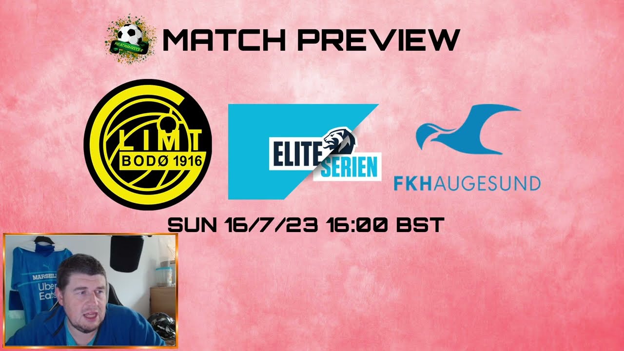 Norway Eliteserien - Bodø/Glimt vs Haugesund Preview (16/7/23)