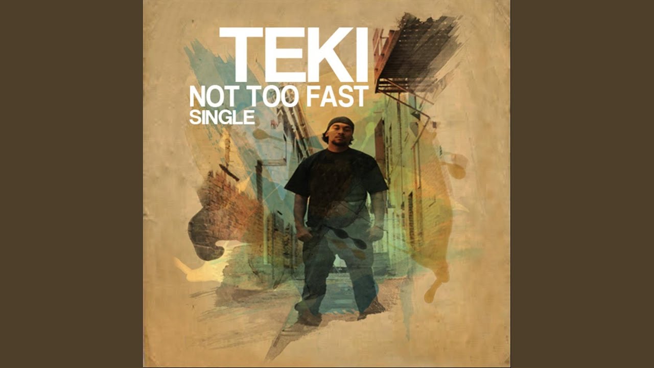 Not Too Fast