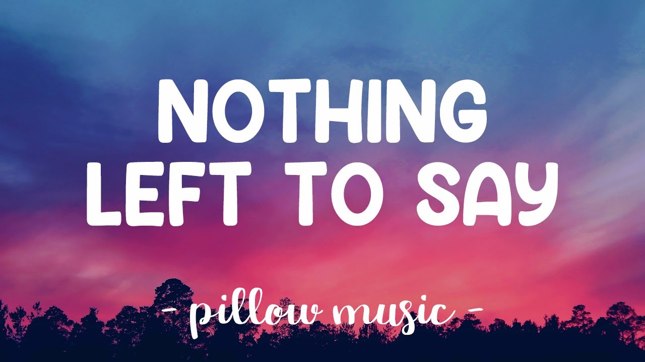 Nothing Left To Say - Imagine Dragons (Lyrics) 🎵