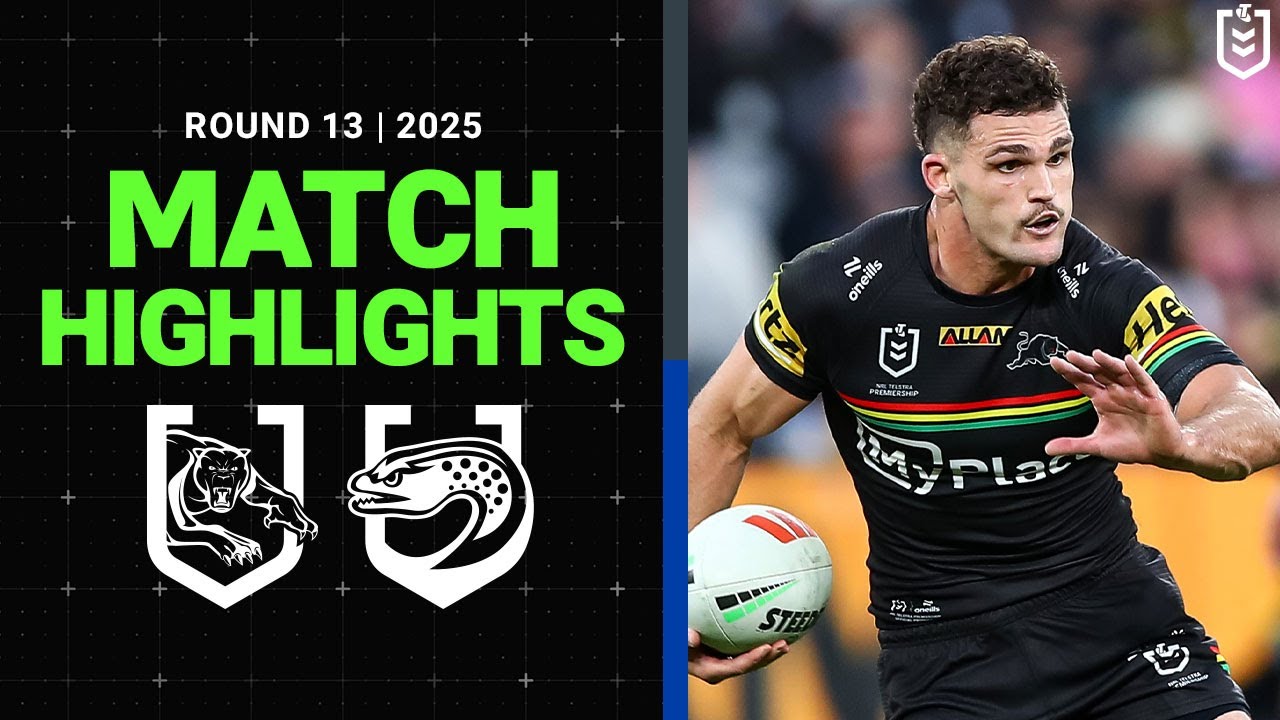 NRL Match Highlights 2025 | Panthers v Eels | Round 13