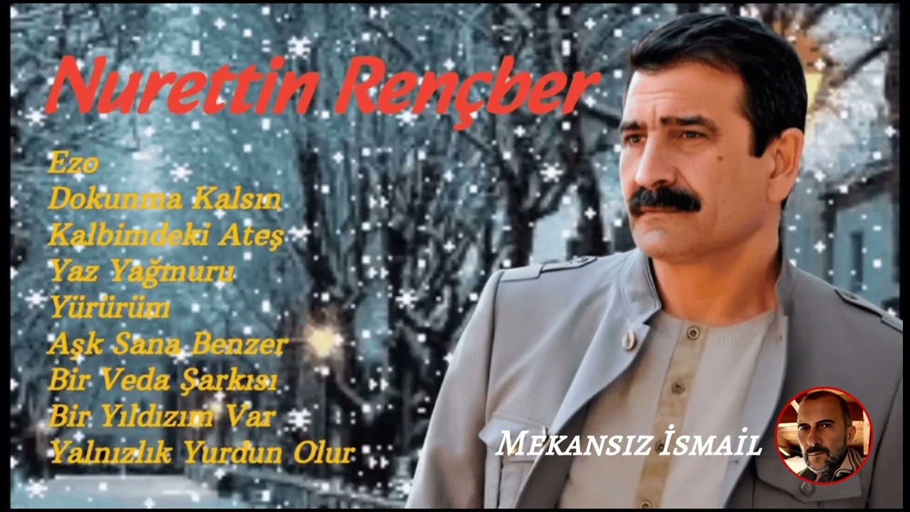 Nurettin Rençber - En İyi 9 Şarkısı