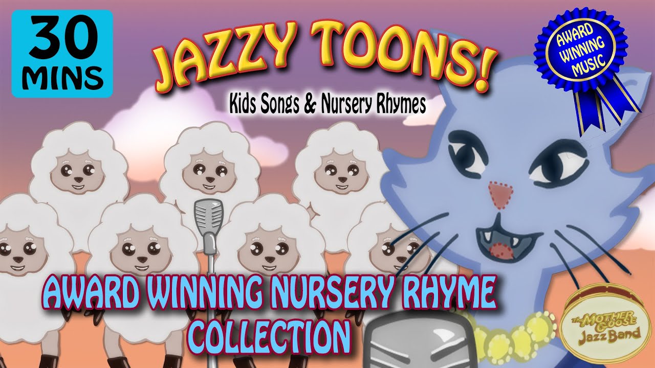 Nursery Rhyme Mix Volume 1 | Jazzy Toons | Award Winning Children's Music | Mother Goose Jazz Band