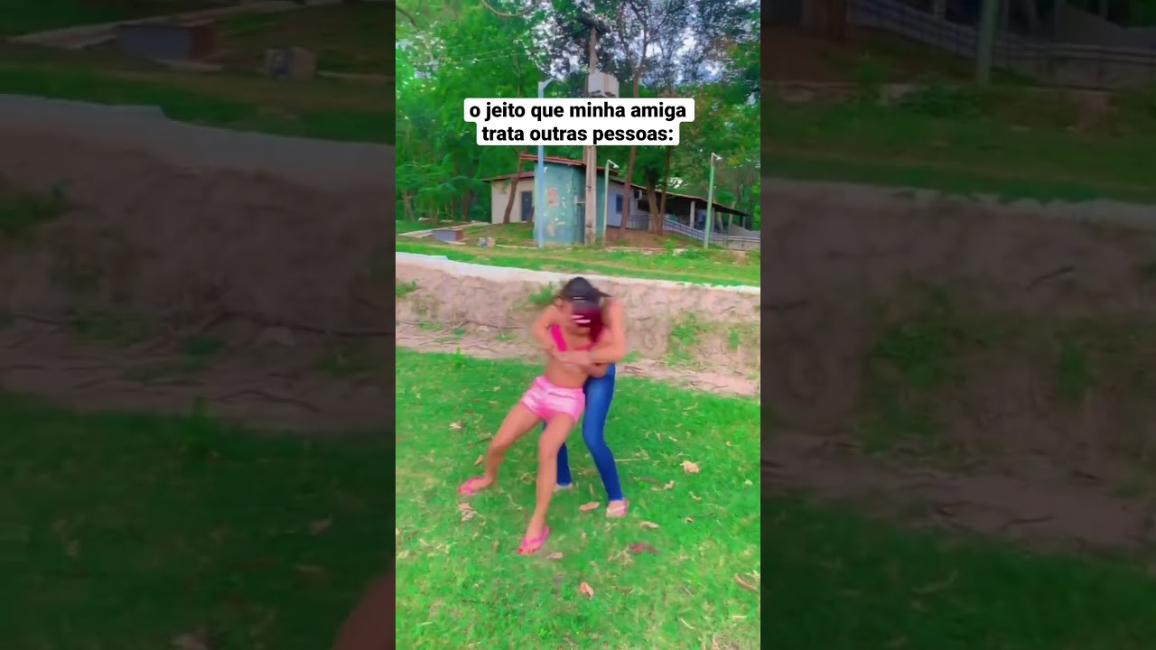 O jeito que minha amiga me trata #turmadavalzinha
