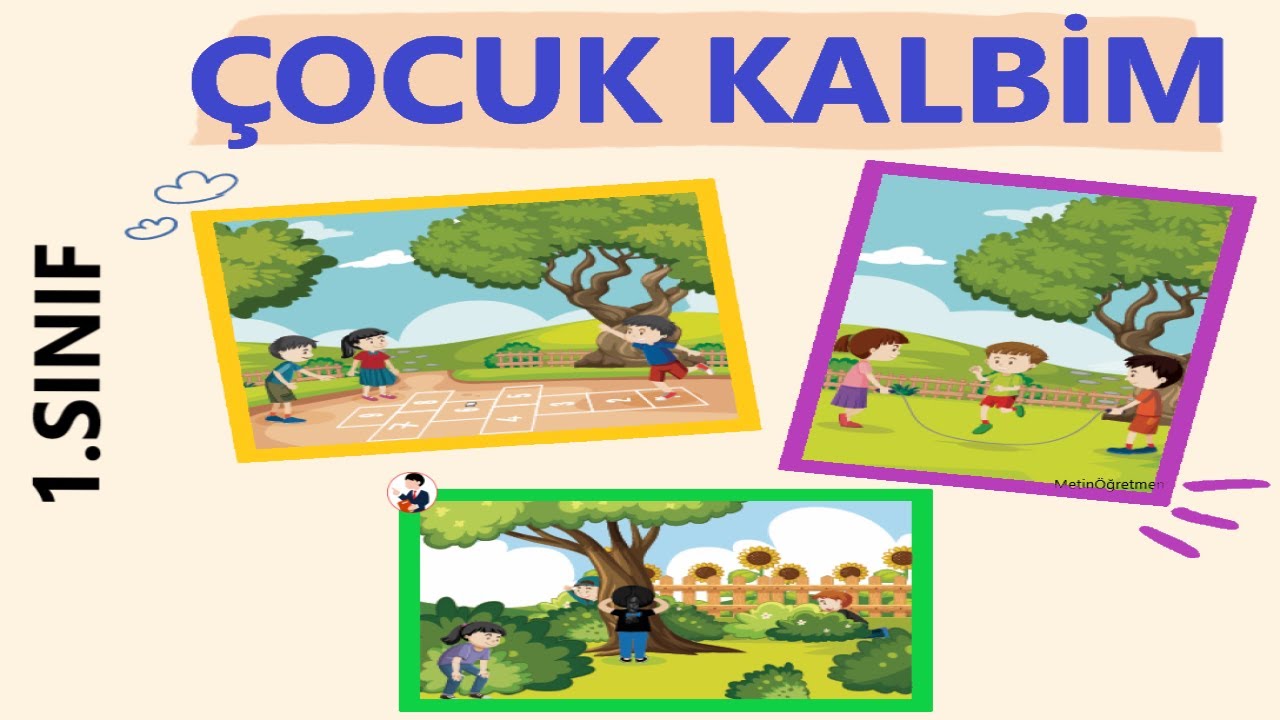 ÇOCUK KALBİM Dinleme Metni 1.Sınıf