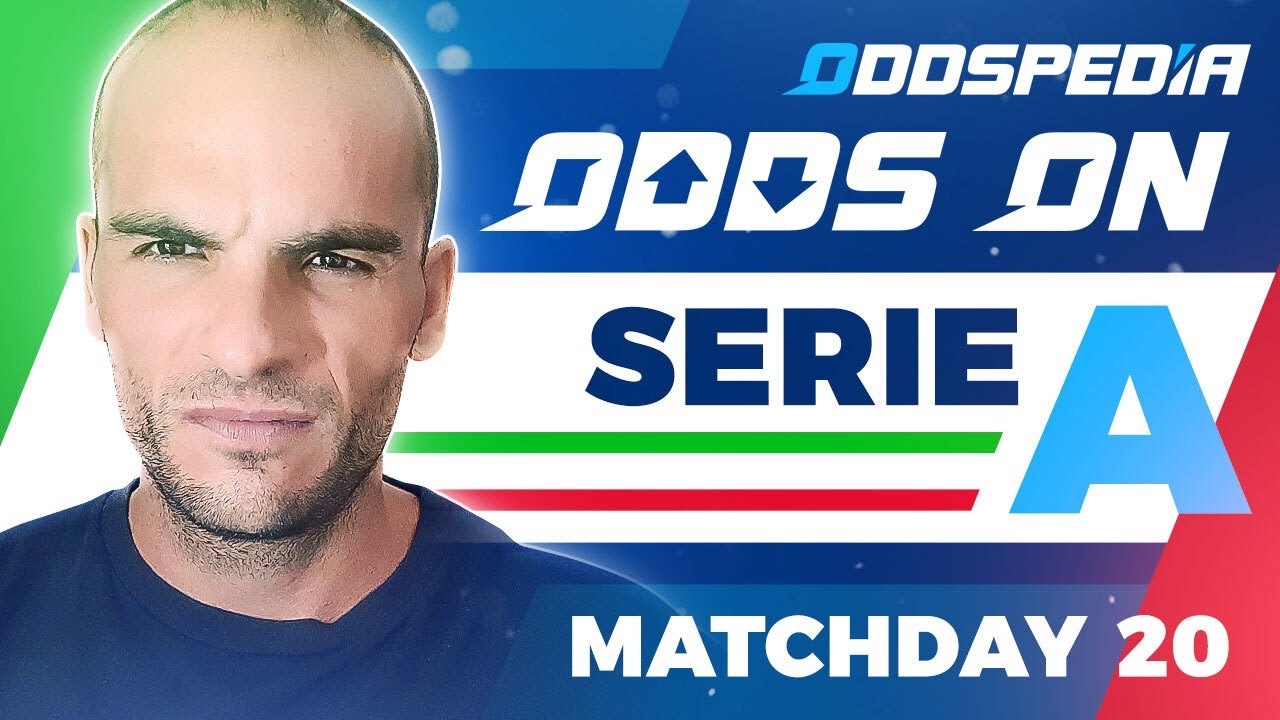 Odds On: Serie A - Matchday 20 - Football Match Tips, Bets, Odds & Predictions