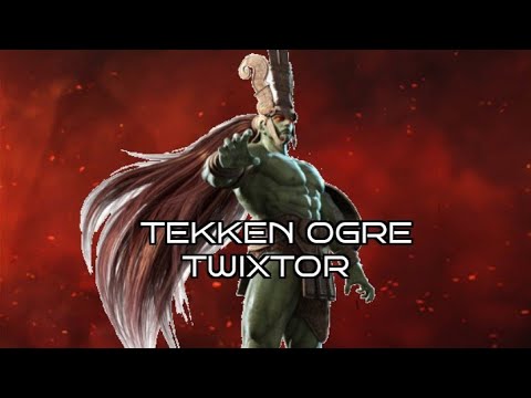 Ogre Tekken Twixtor 1080p
