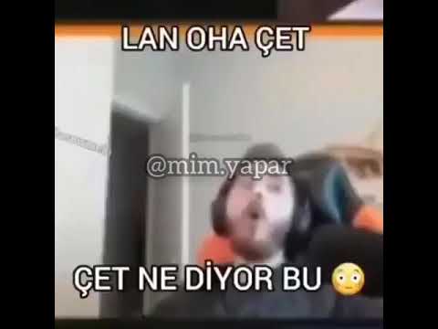 OHA NE DİYO ÇET (pes d0rusu)