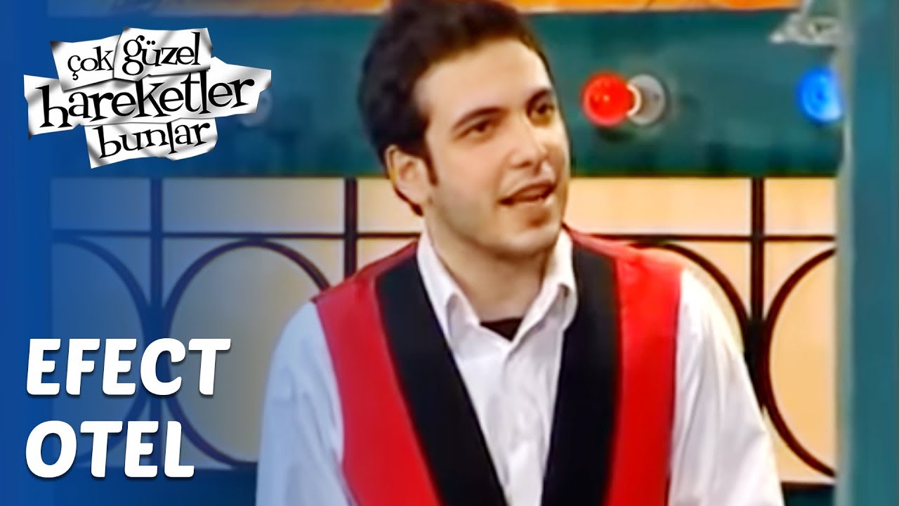 Çok Güzel Hareketler Bunlar 6. Bölüm - Efect Otel
