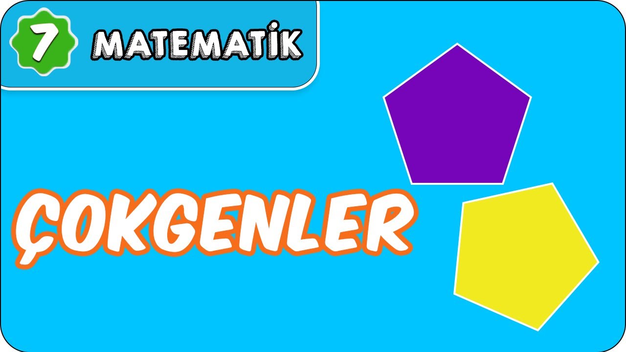 Çokgenler | 7. Sınıf Matematik #evokul Kampı