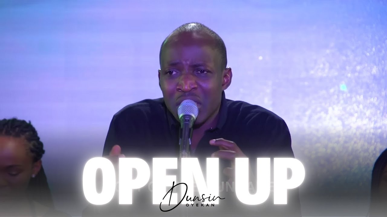 OPEN  UP - Dunsin Oyekan