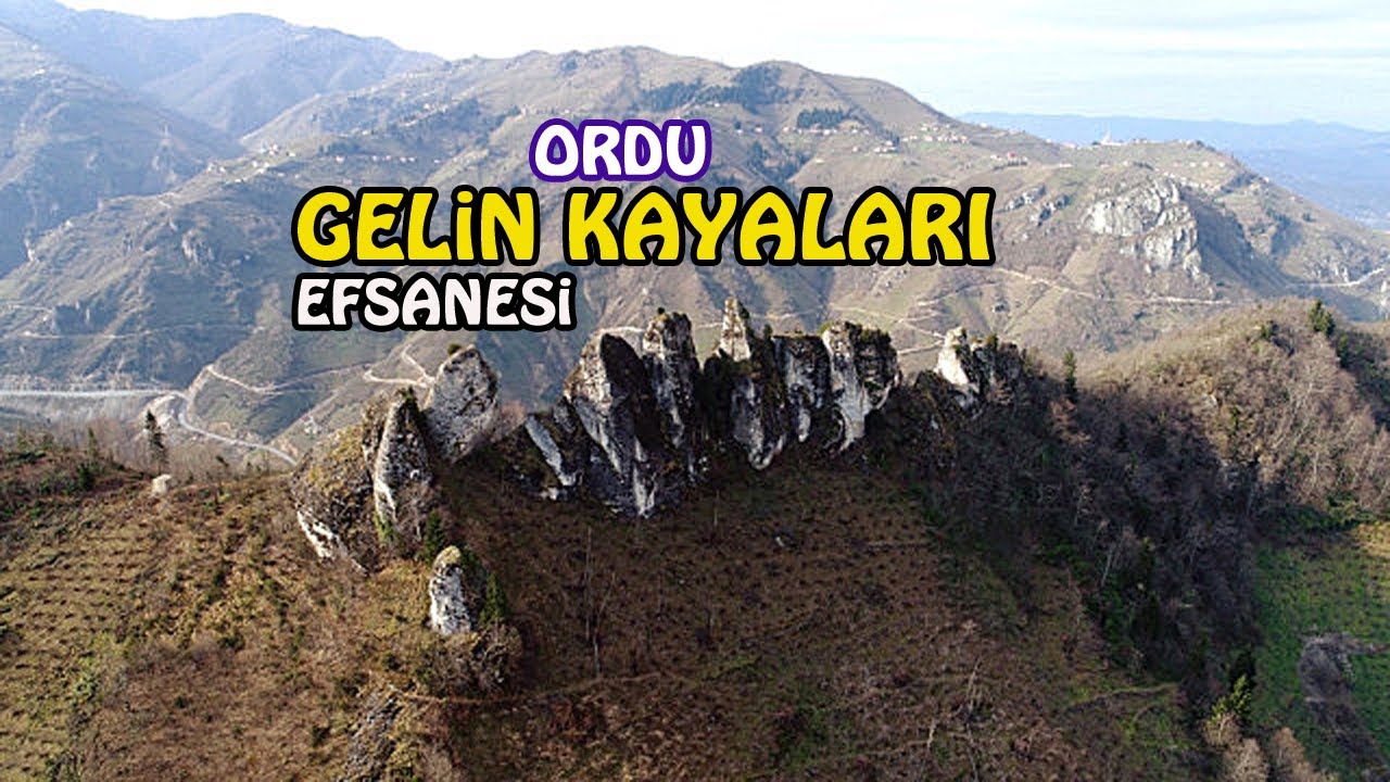 ORDU GELİN KAYALARI EFSANESİ