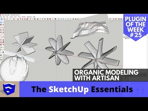 Organic Modeling in SketchUp with Artisan - SketchUp Plugin of the Week #25
