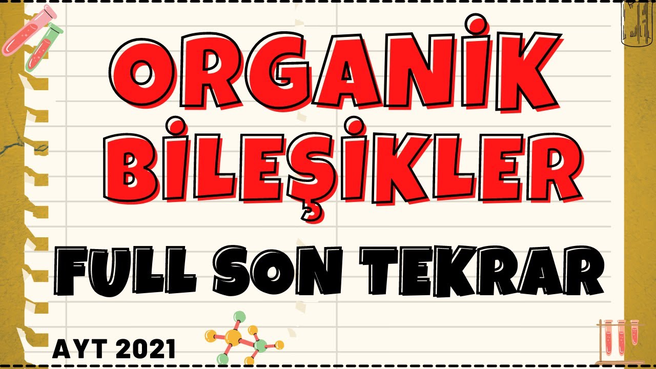 Organik Bileşikler | Full Son Tekrar | 2021