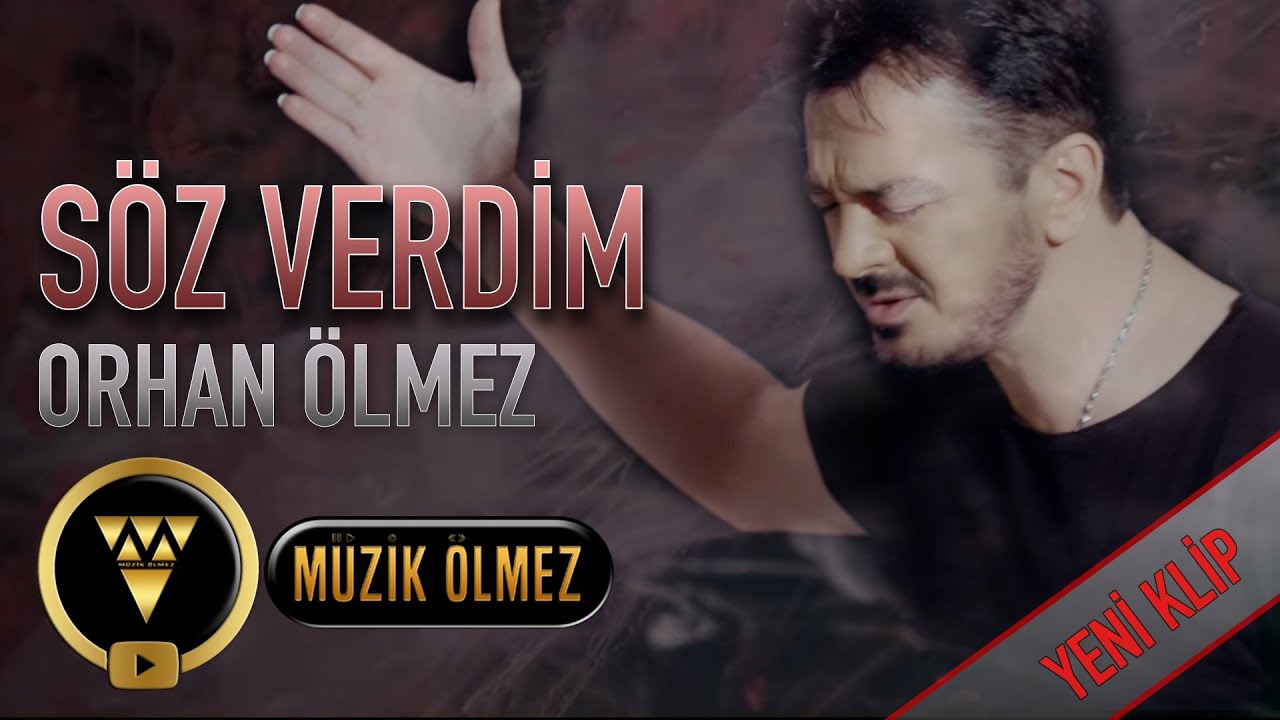Orhan Ölmez - Söz Verdim (Official Video Klip)