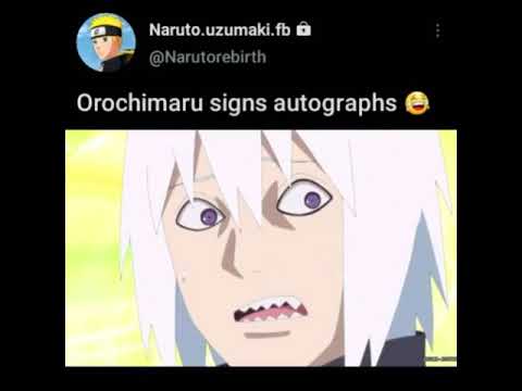 OROCHIMARU SIGNS AUTOGRAPH 😂😂| FUNNY ANIME MOMENTS |
