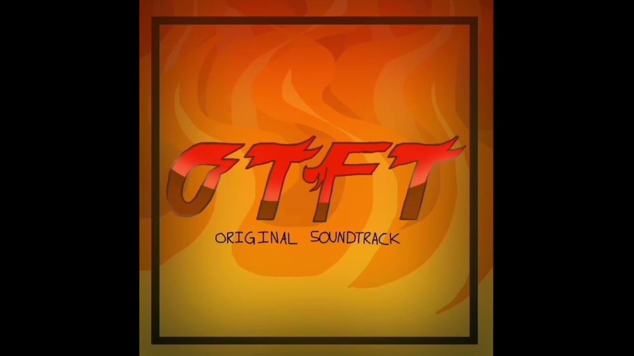 OTFT - The Eternal Flame