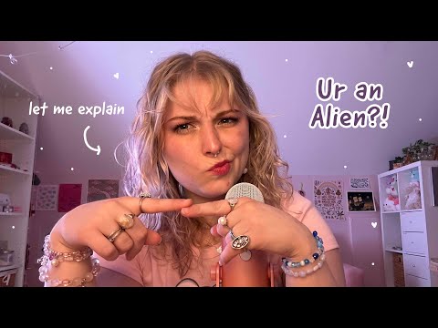 Over Explaining ASMR Triggers to an Alien (You) and Teaching You the Basics! 👽🛸 Role Play 💚