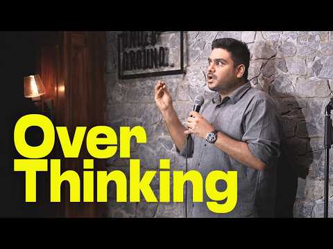 OVERTHINKING | Standup Comedy by VAIBHAV SETHIA