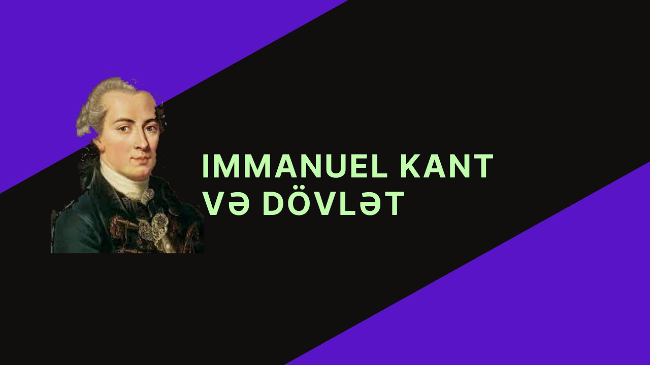 Oyan Akademiyası: Kant və dövlət