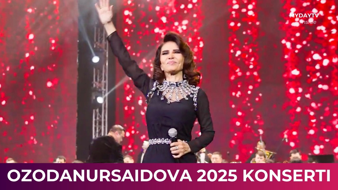 OZODA NURSAIDOVA 2025 YIL KONSERTI. REPORTAJ