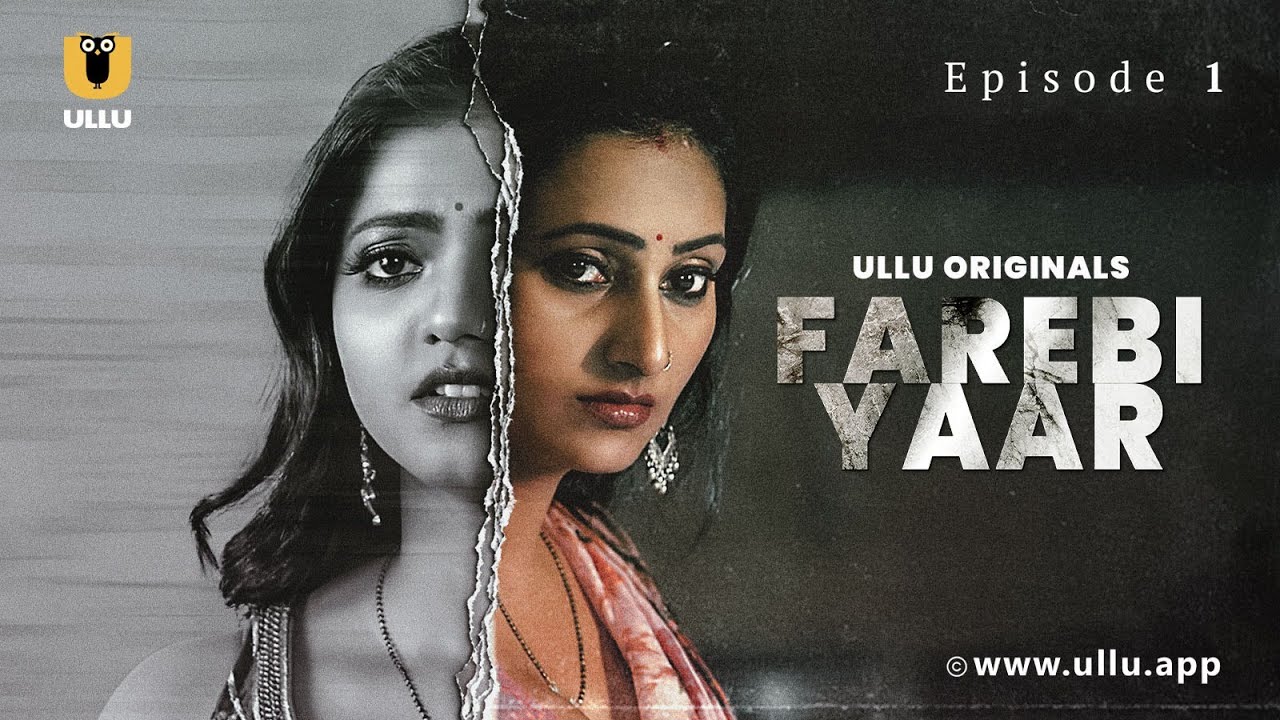 Padosan Ke Sath Hui Dosti | Farebi Yaar | Episode - 1 | Ullu Originals | Subscribe Ullu App