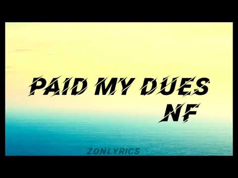 Paid My Dues_ NF music _ lyrics