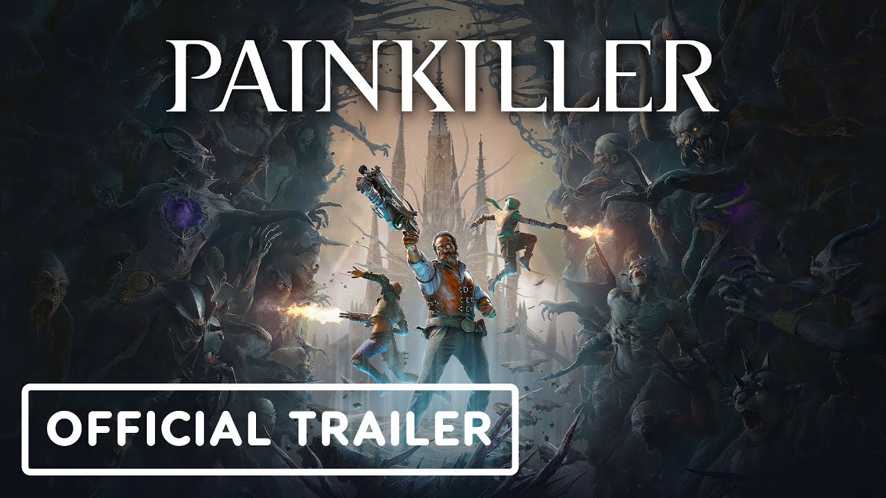 Painkiller - Official Trailer | Galaxies Gaming Showcase 2025