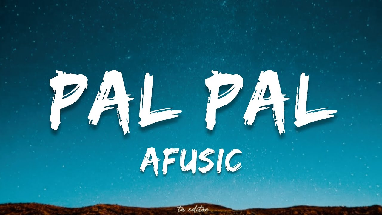 Pal Pal - Afusic | Lyrics